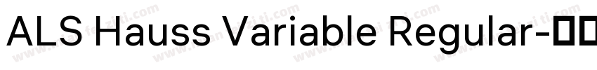 ALS Hauss Variable Regular字体转换